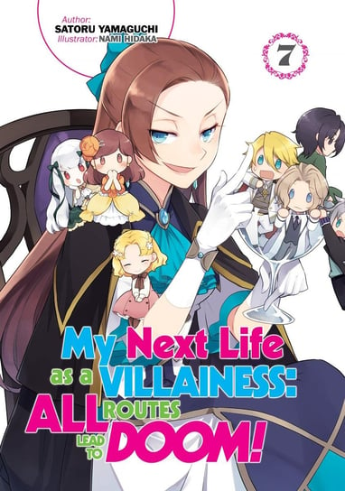 My Next Life as a Villainess: All Routes Lead to Doom! Volume 7 Yamaguchi Satoru