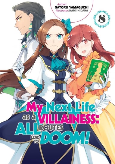 My Next Life as a Villainess: All Routes Lead to Doom! Volume 8 Yamaguchi Satoru