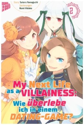 My Next Life as a Villainess - Wie überlebe ich in einem Dating-Game?. Bd.2 Manga Cult