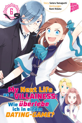 My next Life as a Villainess - Wie überlebe ich in einem Dating-Game?. Bd.6 Manga Cult