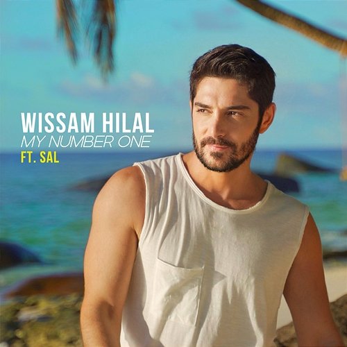 My Number One Wissam Hilal feat. SAL