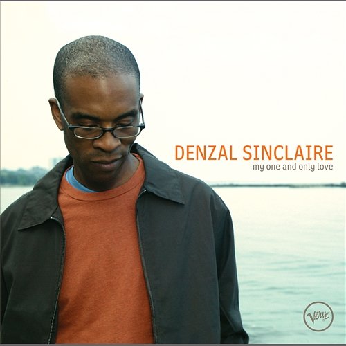 My One And Only Love Denzal Sinclaire
