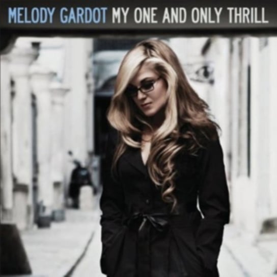 My One and Only Thrill Melody Gardot