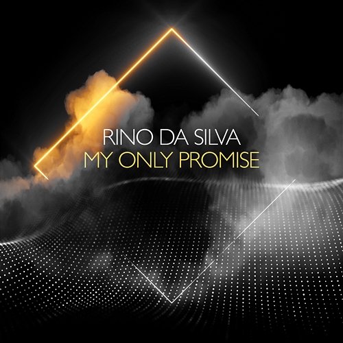 My Only Promise Rino Da Silva