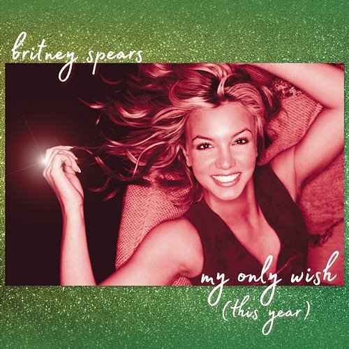 My Only Wish (This Year) Britney Spears