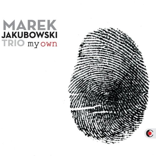 My Own Marek Jakubowski Trio