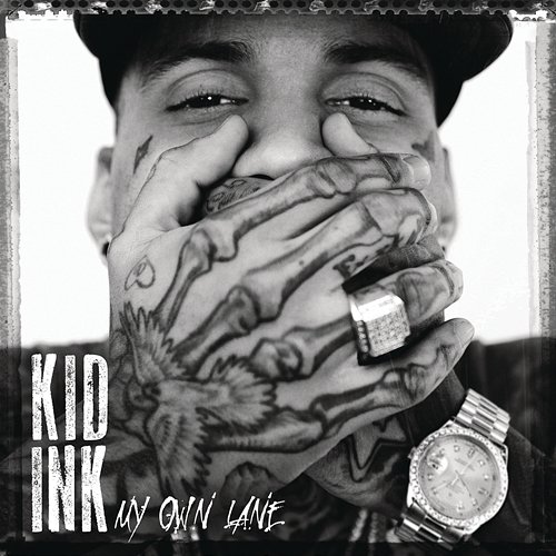 My Own Lane (Expanded Edition) Kid Ink