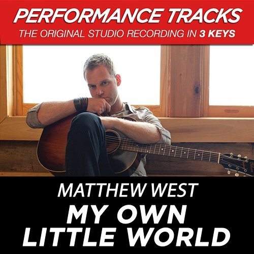 My Own Little World Matthew West