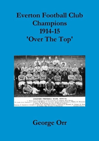 My Paperback Everton Champions World War One Orr George