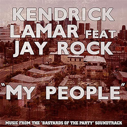 My People Kendrick Lamar feat. Jay Rock