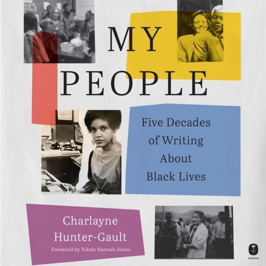 My People Charlayne Hunter-Gault
