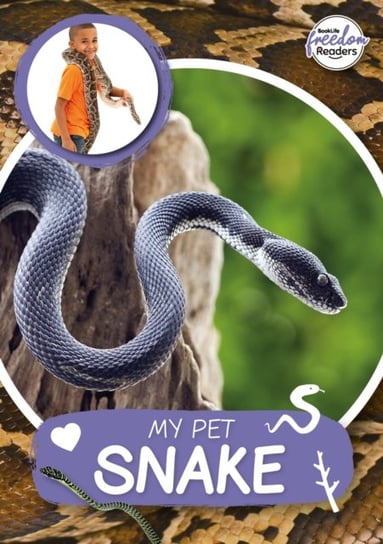My Pet Snake William Anthony