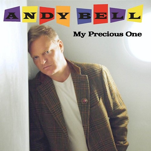 My Precious One Andy Bell