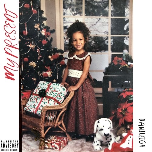 My Present DaniLeigh