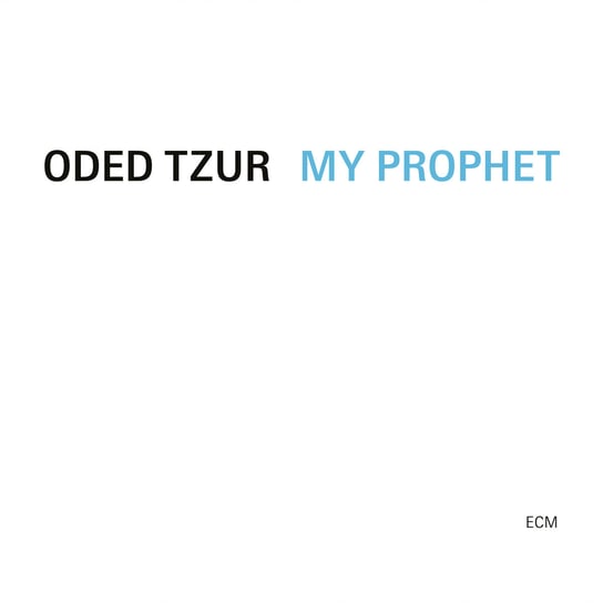 My Prophet Tzur Oded