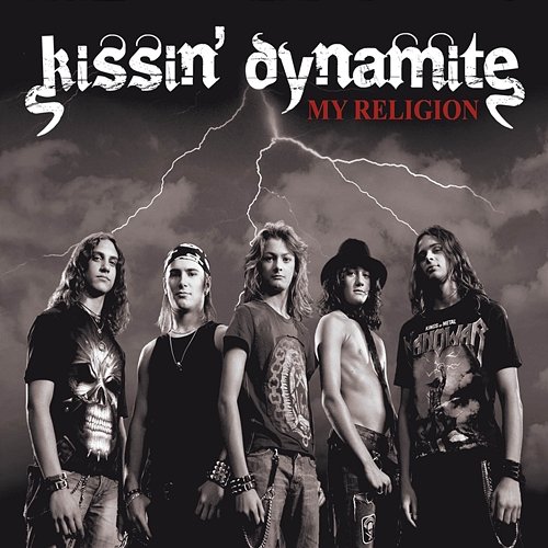 My Religion Kissin' Dynamite