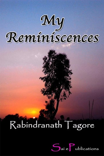 My Reminiscences Tagore Rabindranath
