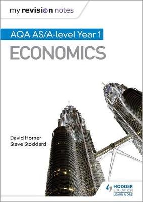 My Revision Notes: AQA AS Economics Horner David