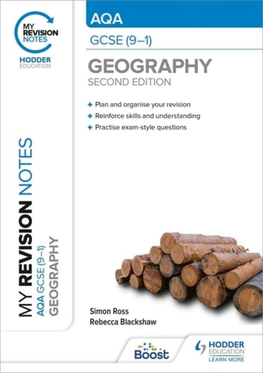 My Revision Notes: AQA GCSE (9-1) Geography Second Edition Simon Ross, Rebecca Blackshaw