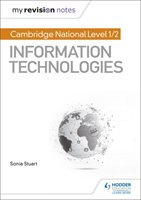 My Revision Notes: Cambridge National Level 1/2 Certificate in Information Technologies Gillinder Brian, Stuart Sonia