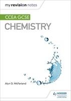 My Revision Notes: CCEA GCSE Chemistry Mcfarland Alyn G.