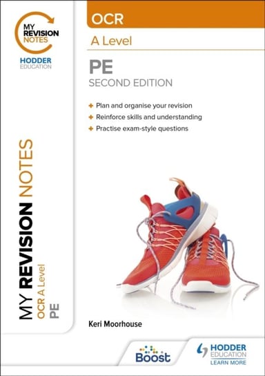 My Revision Notes. OCR A Level PE. Second Edition Keri Moorhouse