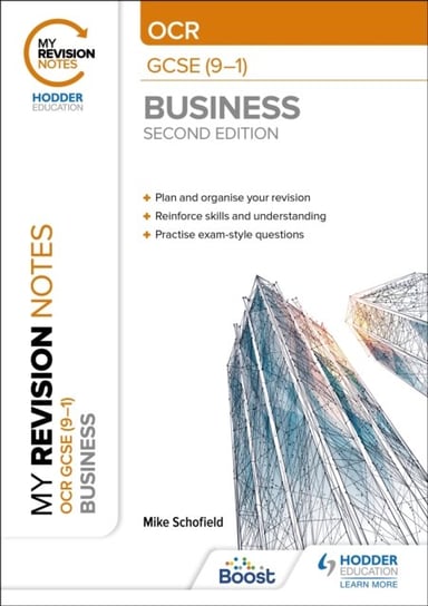 My Revision Notes: OCR GCSE (9-1) Business Second Edition Mike Schofield