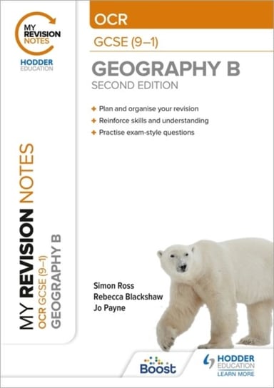 My Revision Notes: OCR GCSE (9-1) Geography B Second Edition Opracowanie zbiorowe
