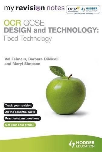 My Revision Notes: OCR GCSE Design and Technology: Food Technology Molly Marshall