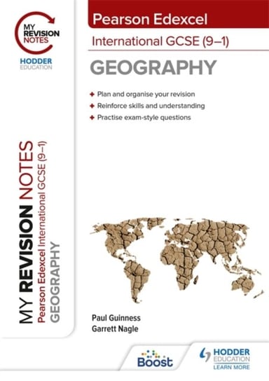 My Revision Notes. Pearson Edexcel International GCSE (9-1) Geography Nagle Garrett, Guinness Paul