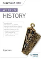 My Revision Notes: WJEC GCSE History Evans Paul R., Quinn Rob