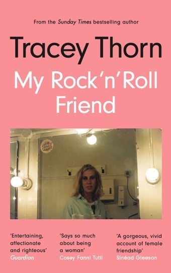 My Rock 'n' Roll Friend Tracey Thorn
