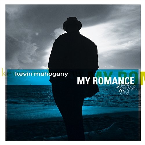 My Romance Kevin Mahogany