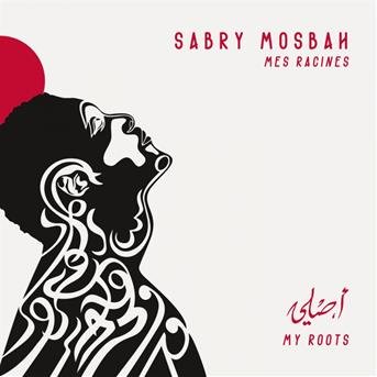 My Roots Mosbah Sabry