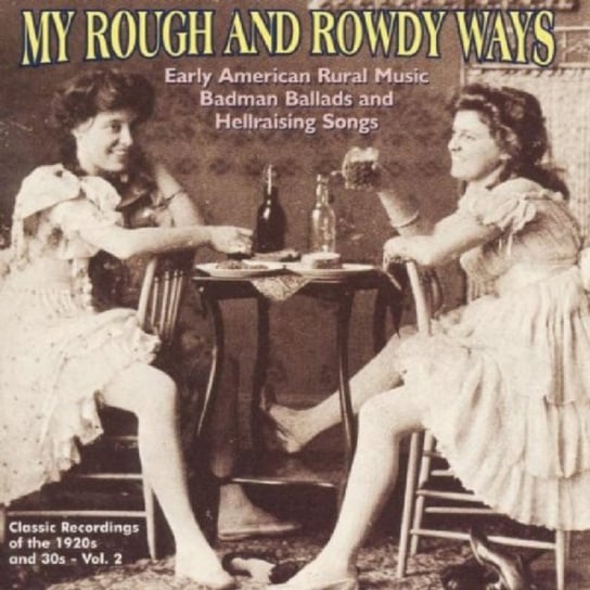 My Rough & Rowdy Ways. Volume 2 Various
