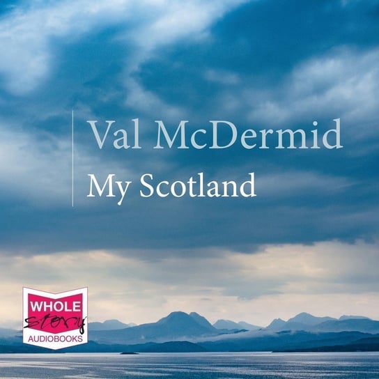 My Scotland - audiobook Mcdermid Val