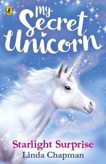 My Secret Unicorn: Starlight Surprise Chapman Linda