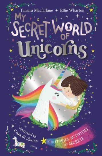 My Secret World of Unicorns. lockable story and activity book Opracowanie zbiorowe