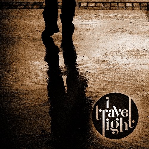 My Shadow I TRAVEL LIGHT