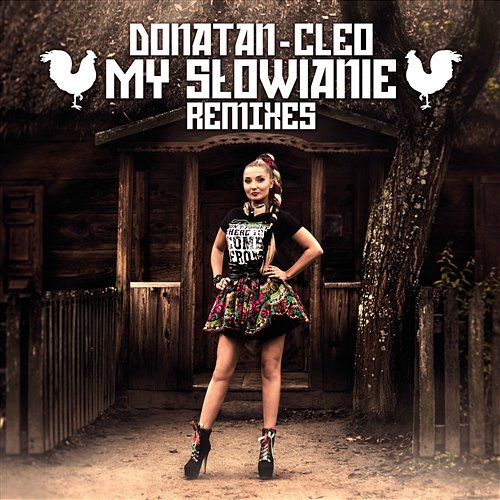 My Słowianie Remixes Donatan - Cleo