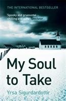 My Soul to Take Sigurdardottir Yrsa