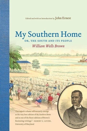 My Southern Home Brown William Wells