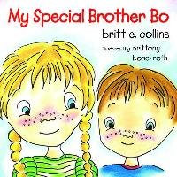 My Special Brother Bo Collins Britt