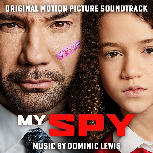My Spy (Original Motion Picture Soundtrack) Dominic Lewis