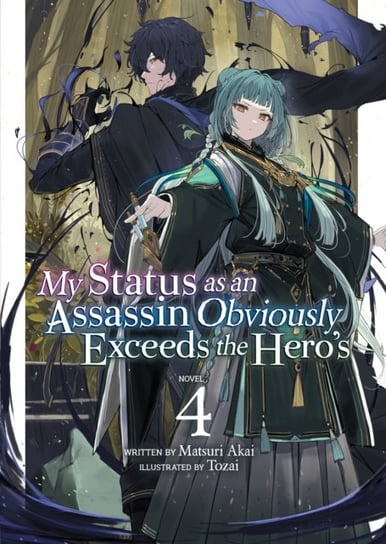 My Status as an Assassin Obviously Exceeds the Heros (Light Novel) Volume 4 Matsuri Akai
