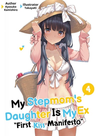 My Stepmom's Daughter Is My Ex. Volume 4 Kyosuke Kamishiro