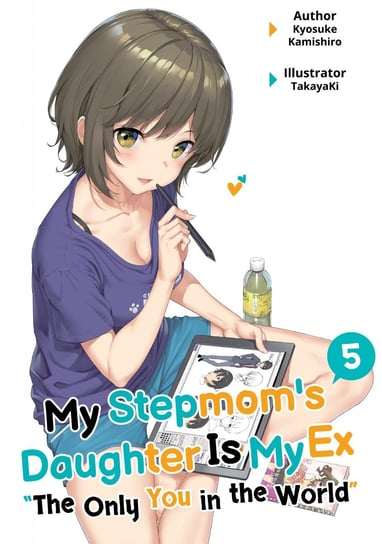 My Stepmom's Daughter Is My Ex. Volume 5 Kyosuke Kamishiro