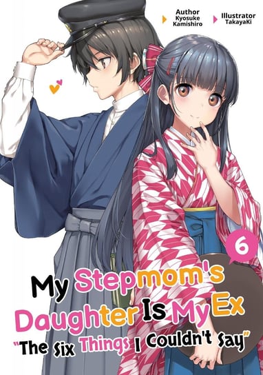 My Stepmom's Daughter Is My Ex. Volume 6 Kyosuke Kamishiro
