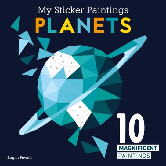My Sticker Paintings: Planets: 10 Magnificent Paintings Fox Chapel Publishing