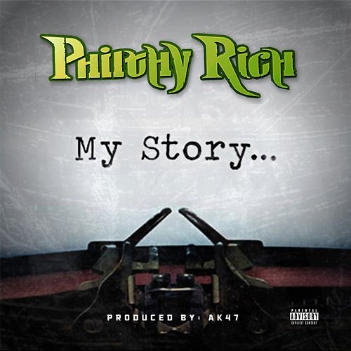 My Story Philthy Rich